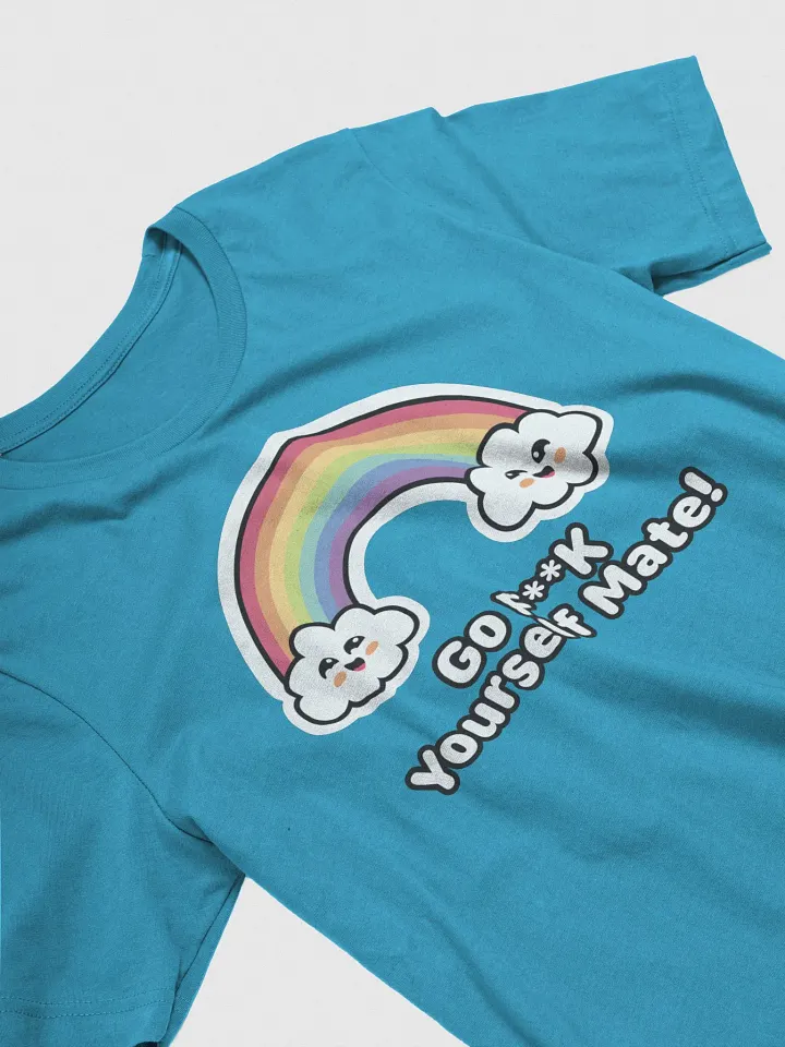 Go F**K Yourself Mate! T-Shirt product image (1)