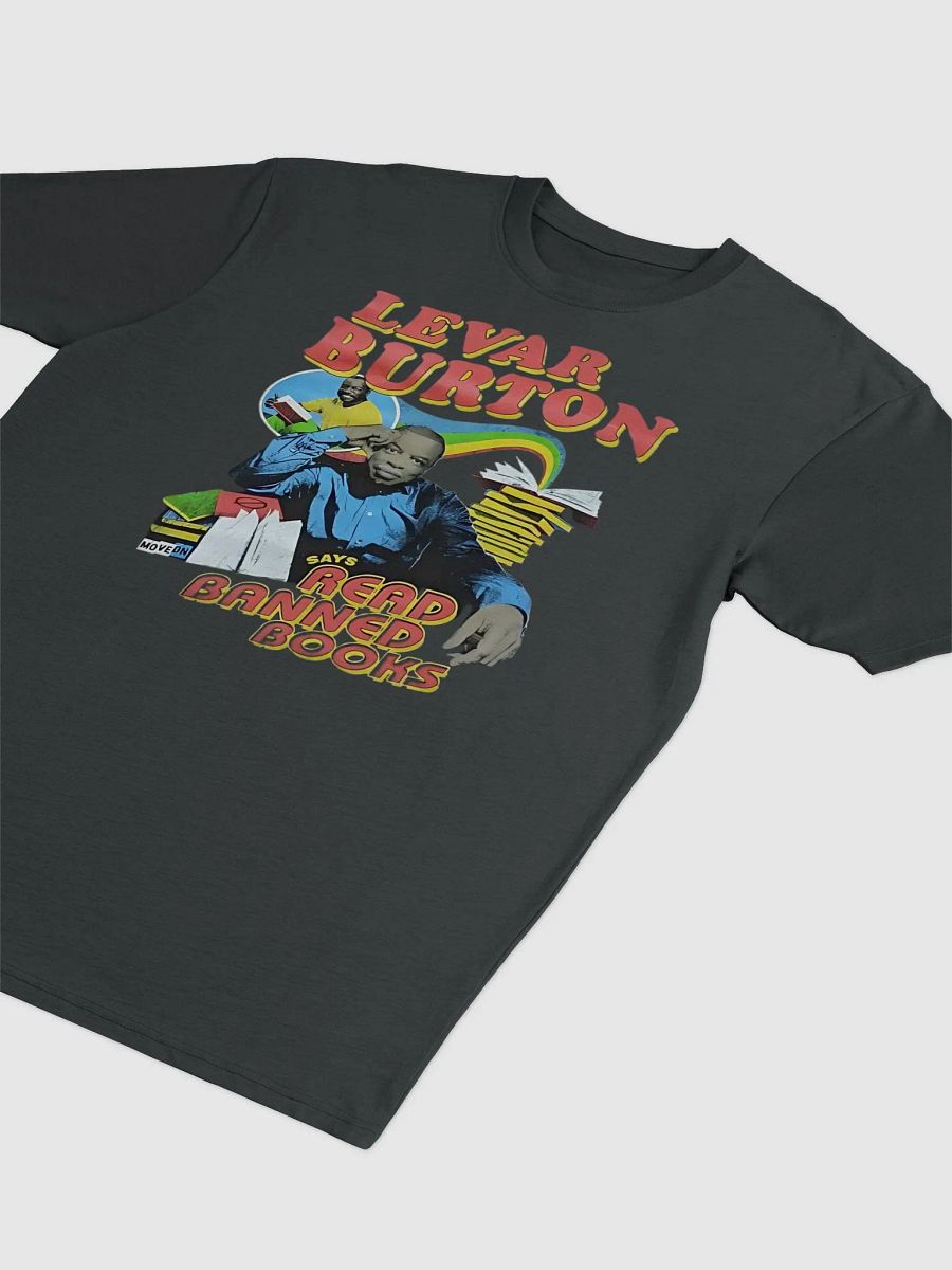 LeVar Burton Says Read Banned Books Classic T-Shirt product image (3)