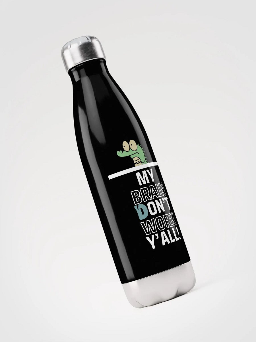 Brain Don't Work Steel Water Bottle product image (3)