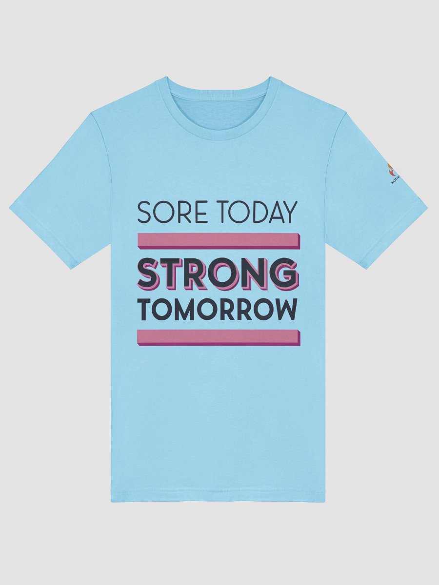 Sore Today Strong Tomorrow T-Shirt product image (38)