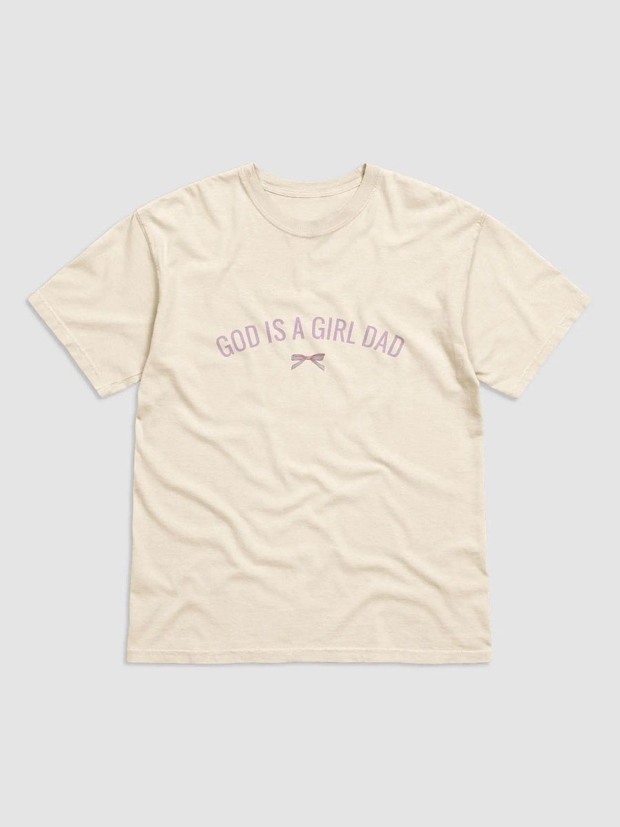 'God Is A Girl Dad' Tshirt product image (1)