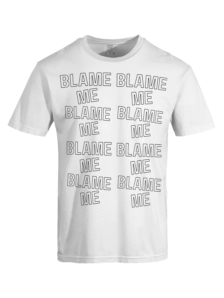 BLAME ME - T-Shirt product image (7)