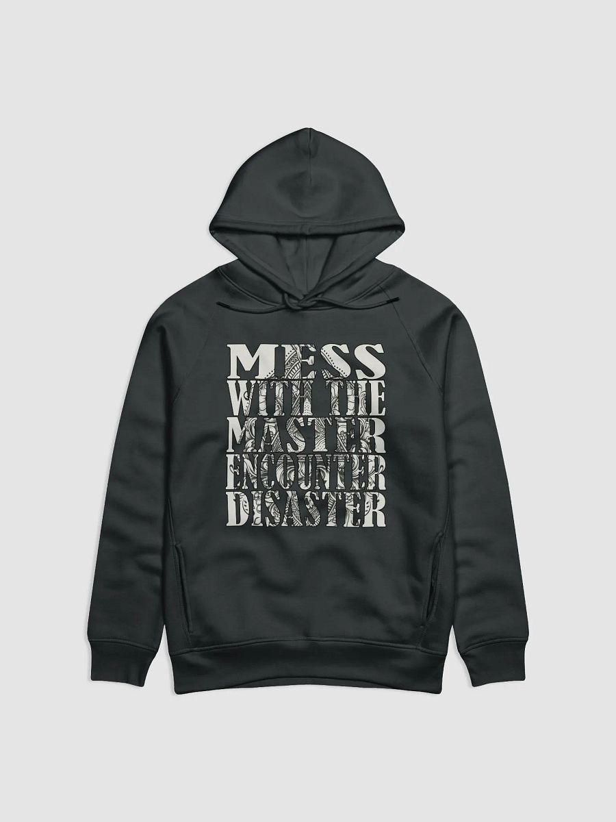 Mess With The Master, Encounter Disaster - Stanley/Stella Eco Hoodie product image (2)