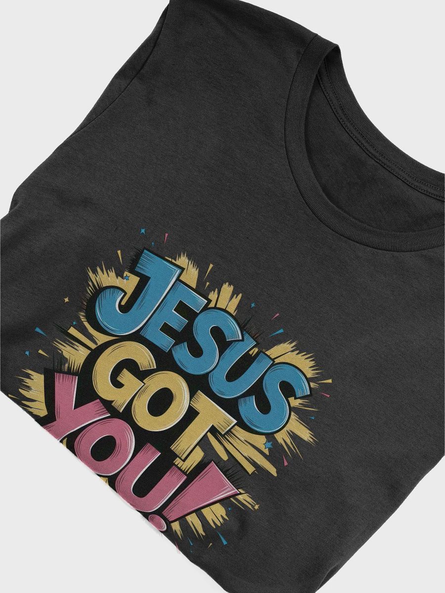 Jesus got you T-Shirt product image (6)
