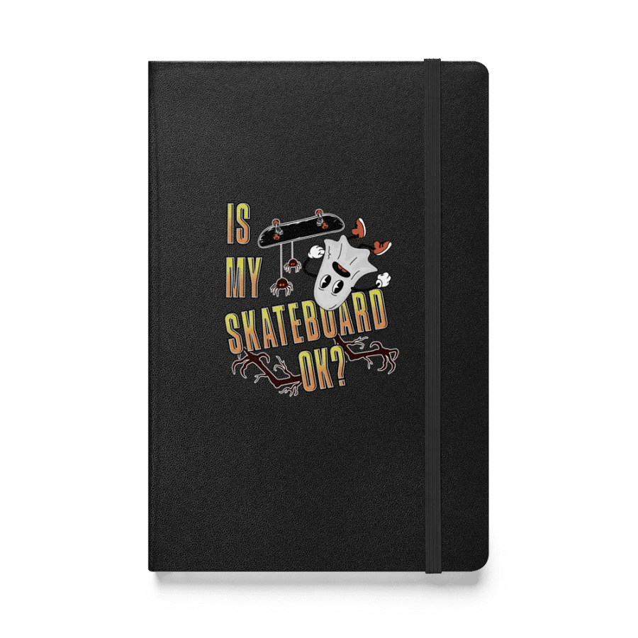 Is My Skateboard Ok? Ghost Spooky Skateboard Hardcover Notebook product image (1)