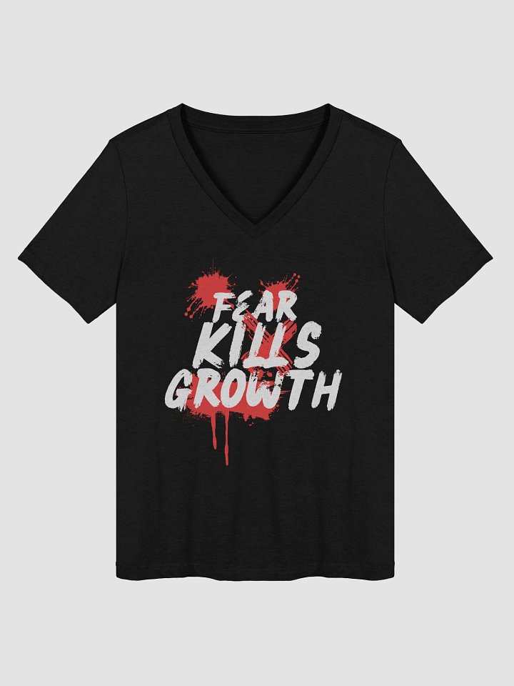 Fear Kills Growth Women's V-Neck - Relaxed Bella+Canvas fit product image (4)
