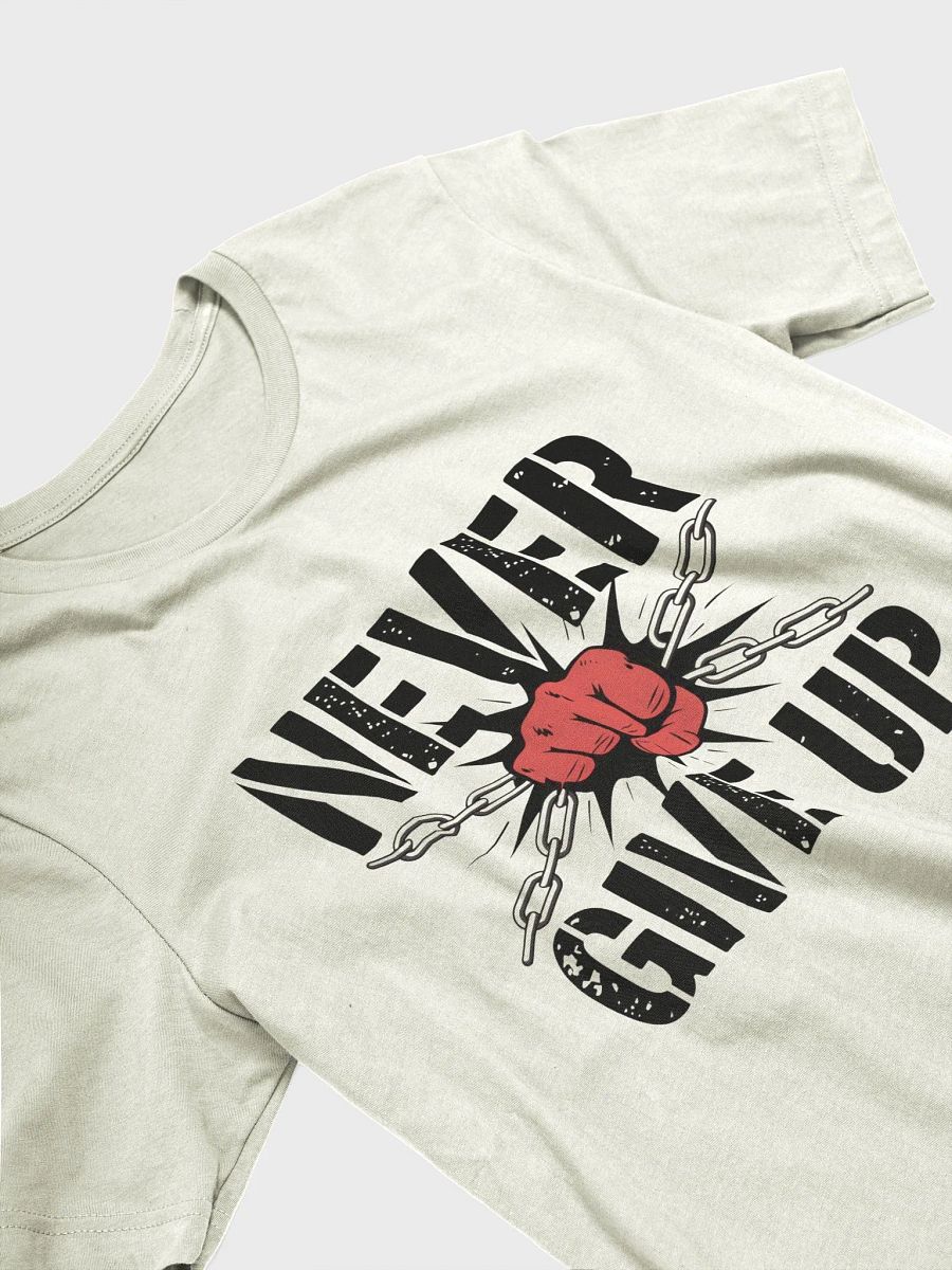 Never Give Up T-Shirt product image (21)