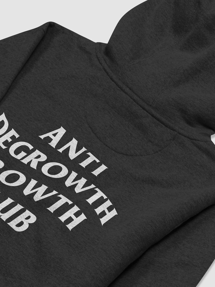 anti degrowth growth club hoodie - 65% soft cotton product image (3)