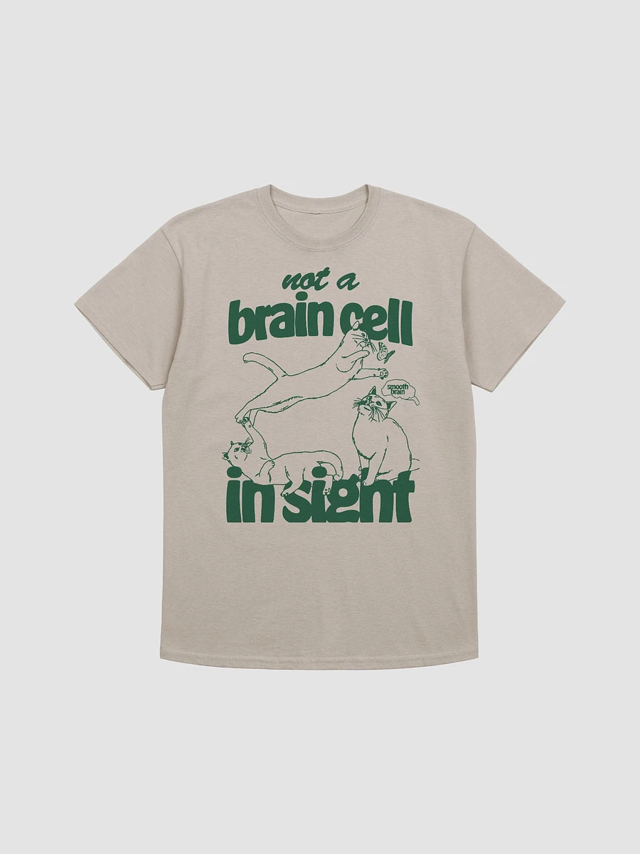 Not A Brain Cell In Sight Tee 🧠🐈 product image (2)