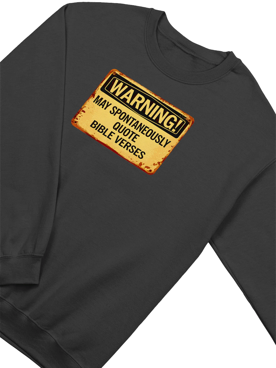 May Spontaneously Quote Bible Verses Sweatshirt product image (3)