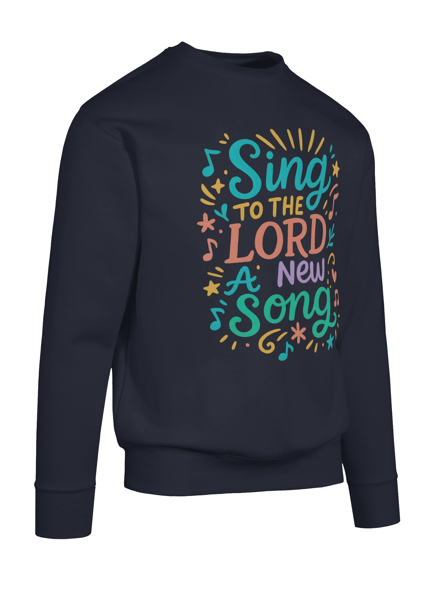 Sing To The LORD A New Song - Sweatshirt product image (106)