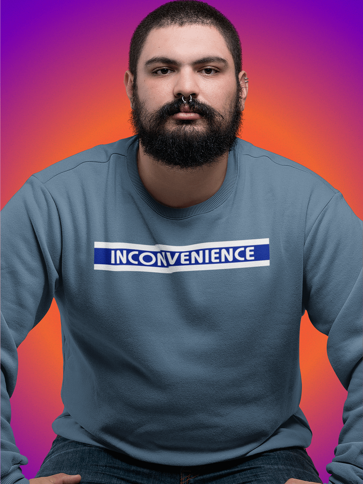 inconvenience classic sweatshirt product image (1)