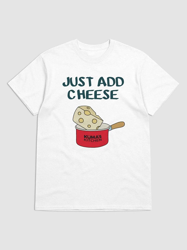 Just Add Cheese T-Shirt product image (1)