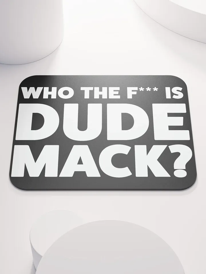 Dude Mack Mouse Pad product image (1)