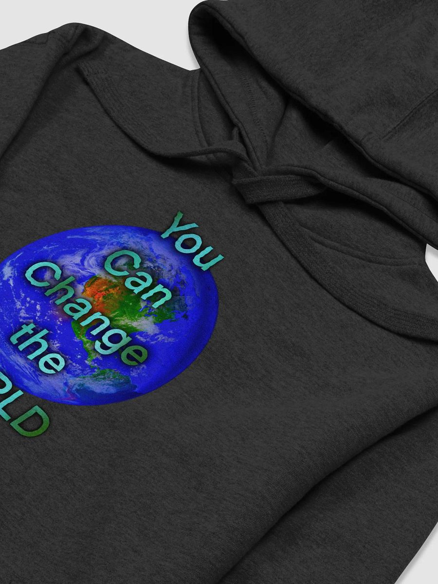 You Can Change the World Hoodie product image (3)