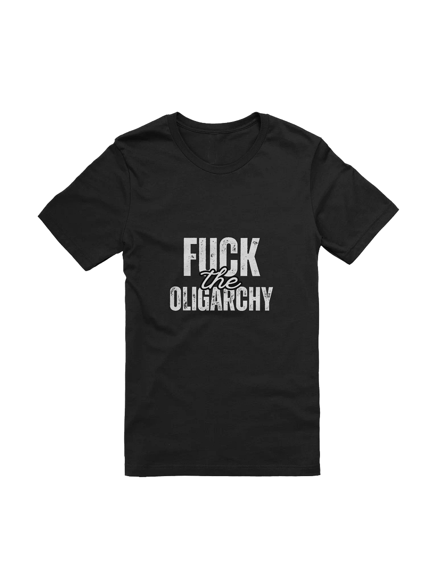 Fuck the Oligarchy Comfort Tee product image (1)
