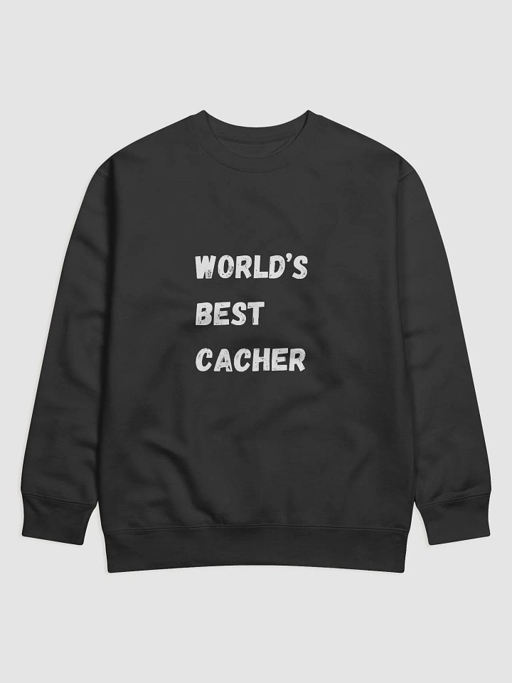 World’s Best Cacher - Premium Geocaching Sweatshirt for Adventurers product image (5)