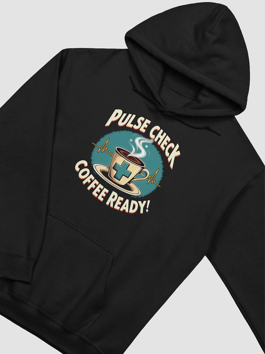 coffee ready, Medical Pulse Check Hoodie product image (23)