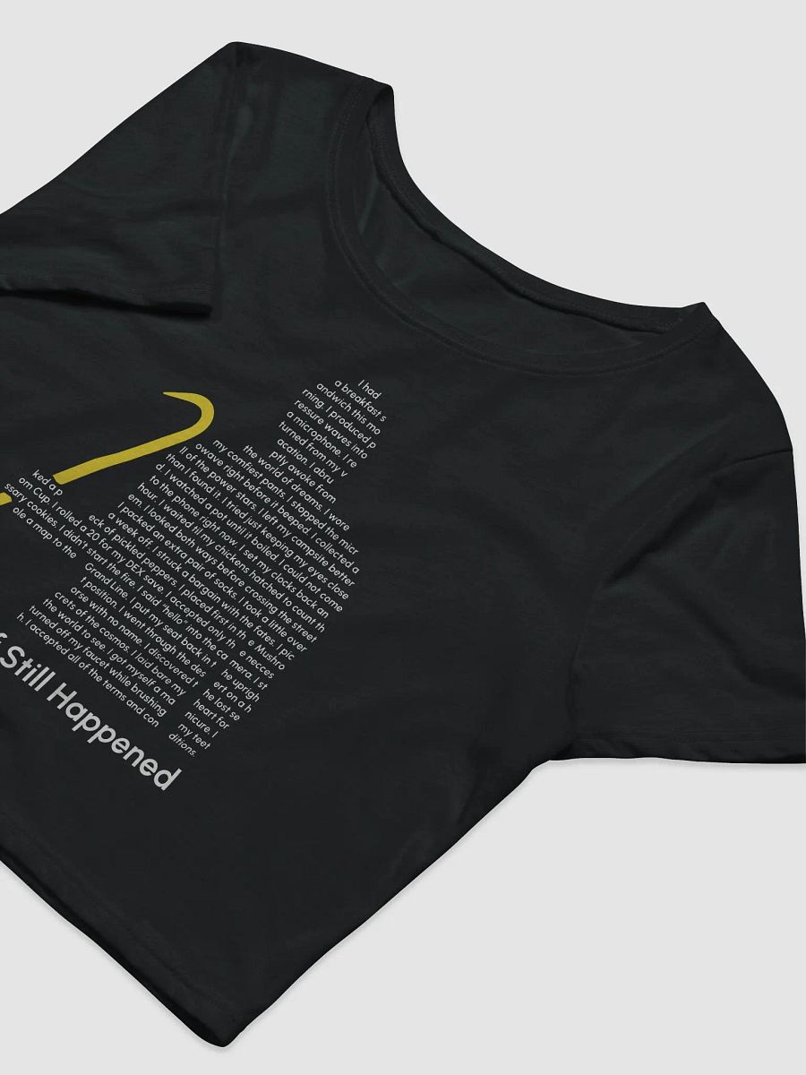 Stuff Still Happened Crop Top product image (5)