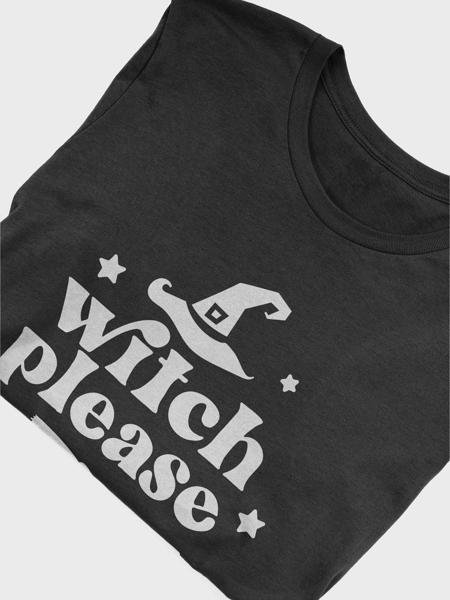 Witch Please T-Shirt product image (5)