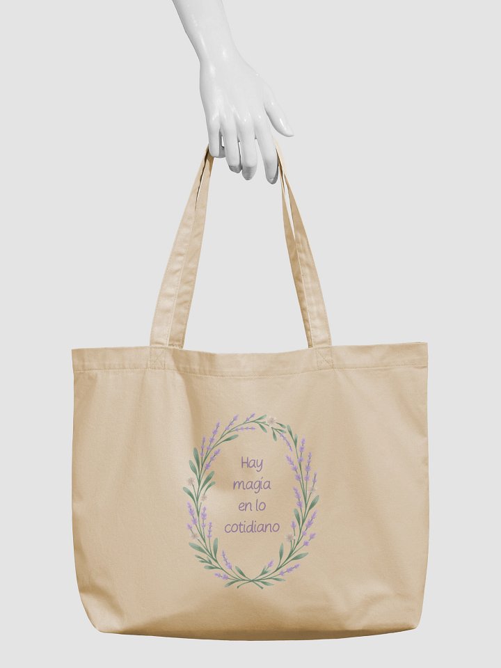 Organic tote bag magic in the everyday. Inspirational quote with illustrated lavender product image (1)
