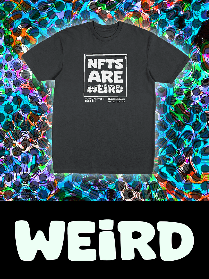 NFTS ARE WEIRD T-SHIRT product image (1)