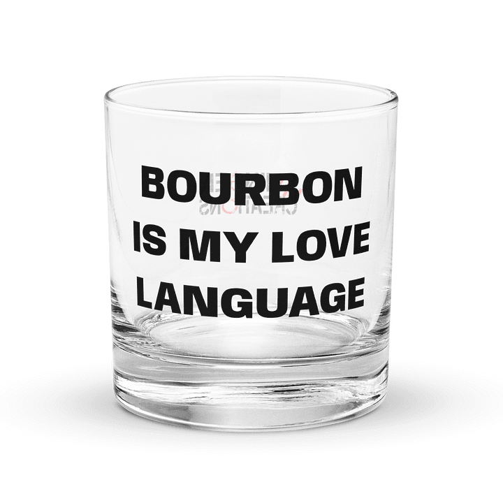 Bourbon is My Love Language Rocks Glass product image (1)