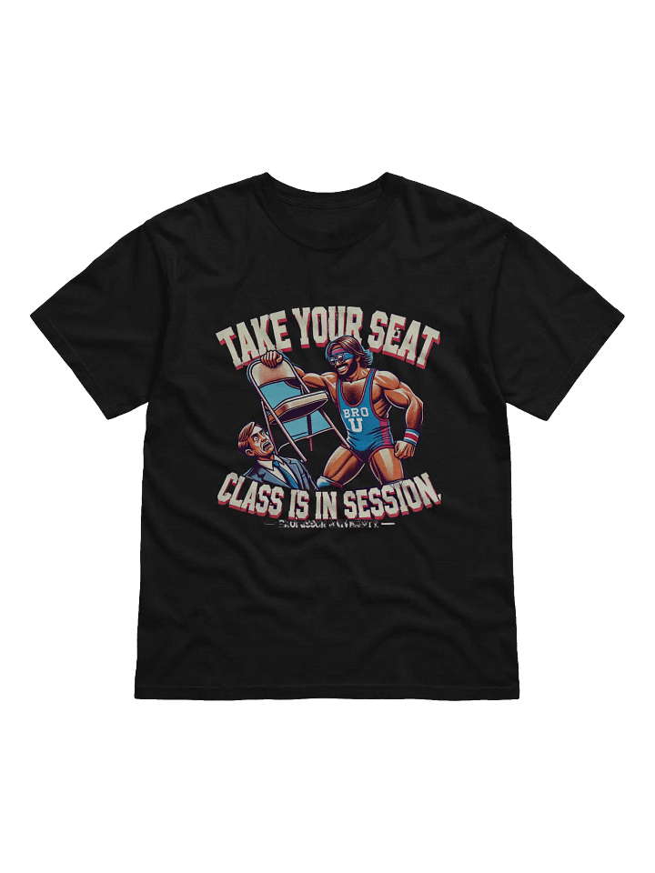 Take Your Seat Wrestling Tee product image (3)