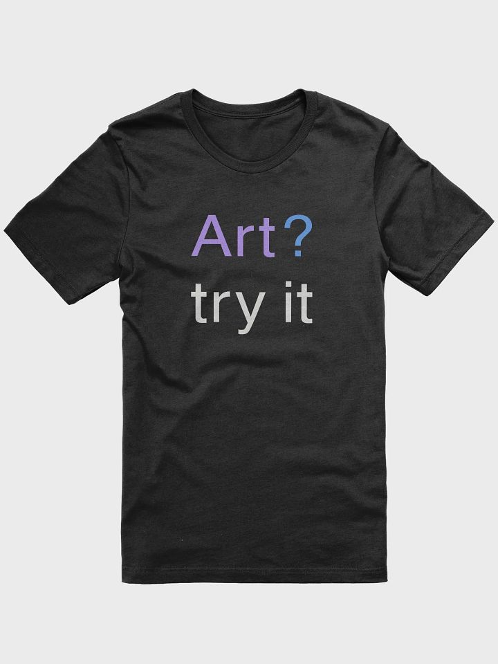 Try Art Shirt (Dark) product image (1)