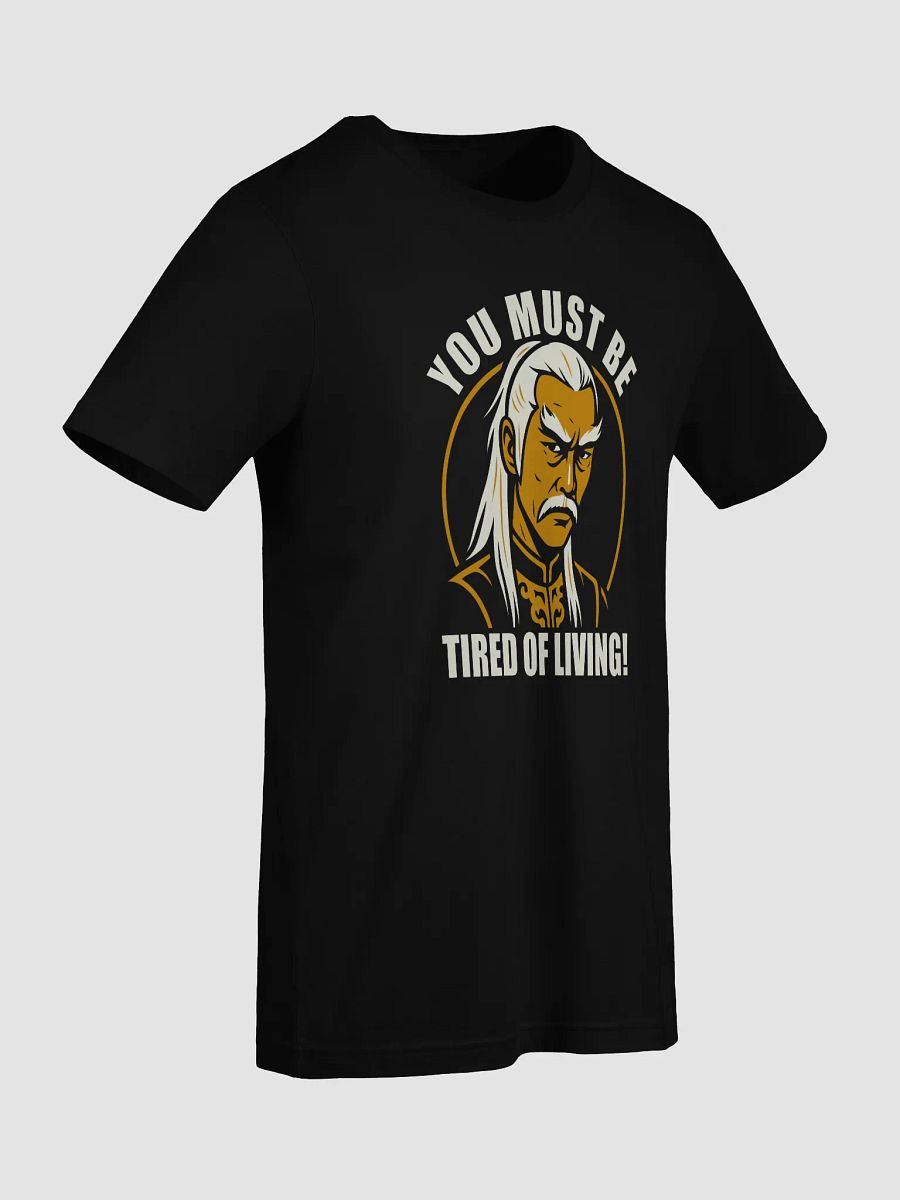You Must Be Tired of Living – Classic Kung Fu Villain Tee product image (3)