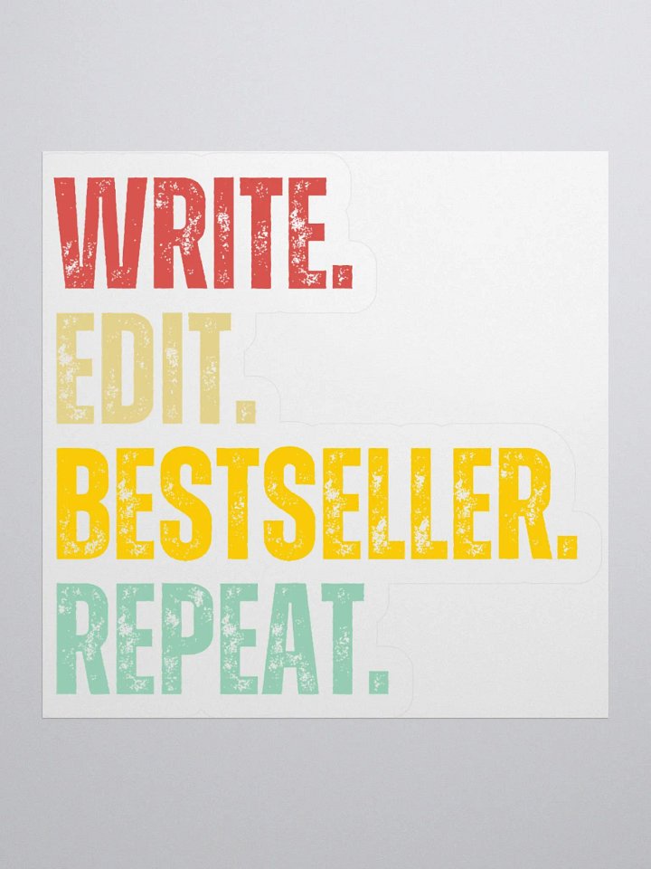 Write. Edit. Bestseller. Repeat. Sticker product image (1)