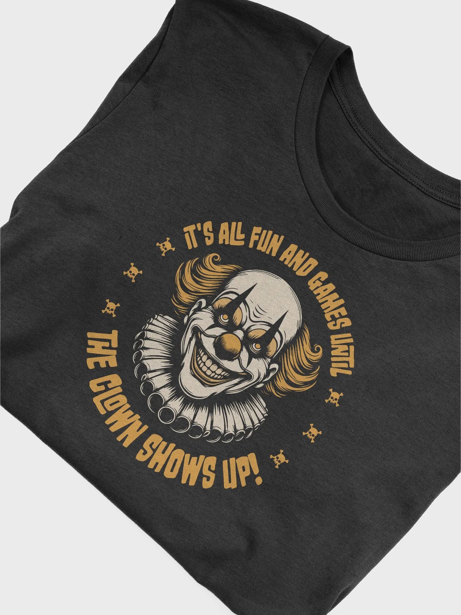 It's All Fun and Games Until the Clown Shows Up Retro T-shirt product image (3)