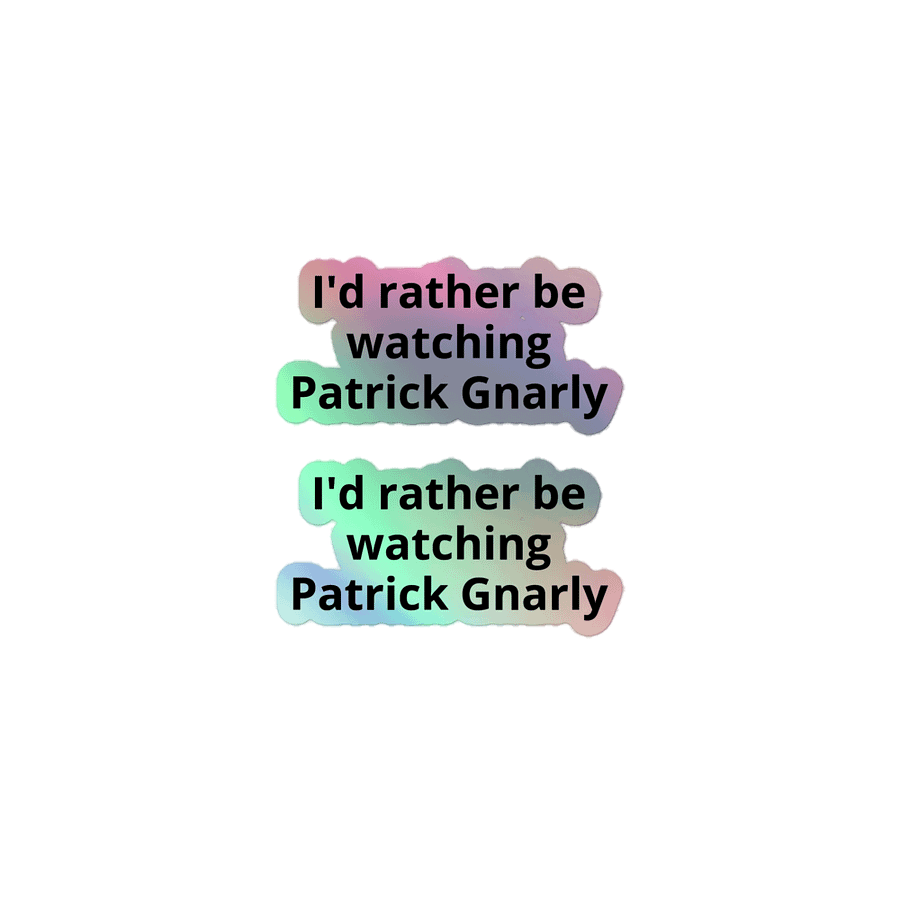 I'd rather be watching Patrick Gnarly stickers product image (1)