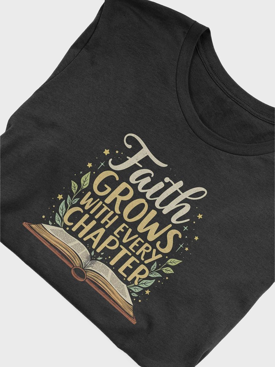 Faith Grows With Every Chapter T-Shirt product image (22)