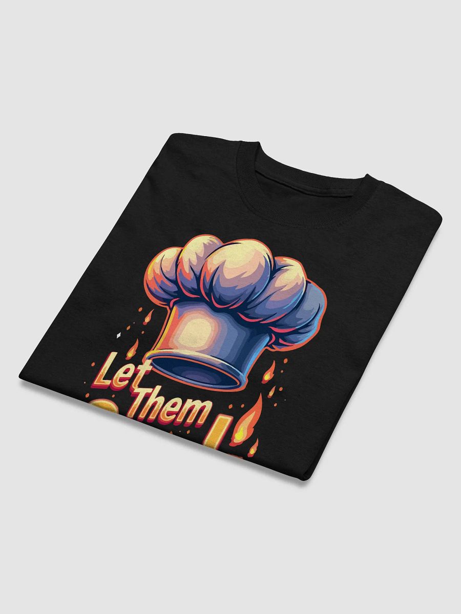 Let Them Cook T-Shirt product image (3)