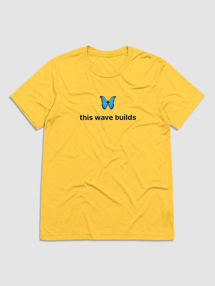 Lightweight "This wave builds" Bluesky Tshirt Light Variants product image (2)