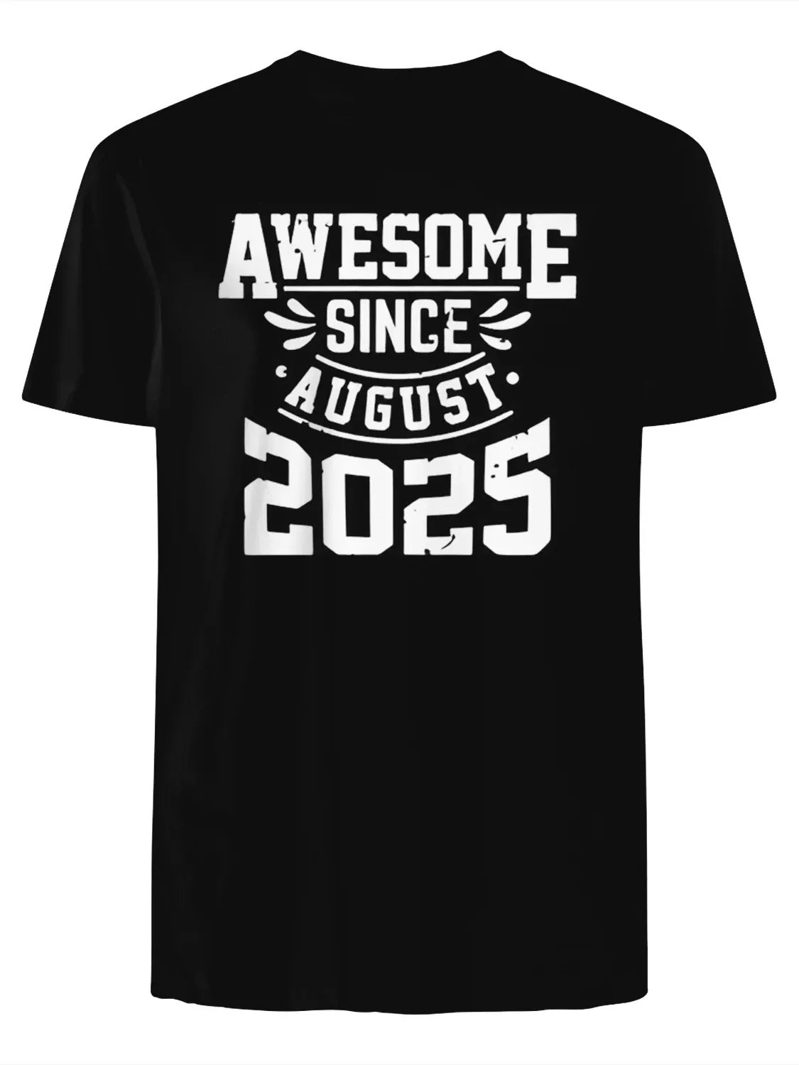 Awesome Since August 2025 T-Shirt product image (1)