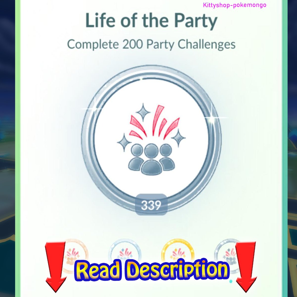 🟢Pokémon Go!🎖- Life of the Party until Platinum Medal Achievement! product image (1)