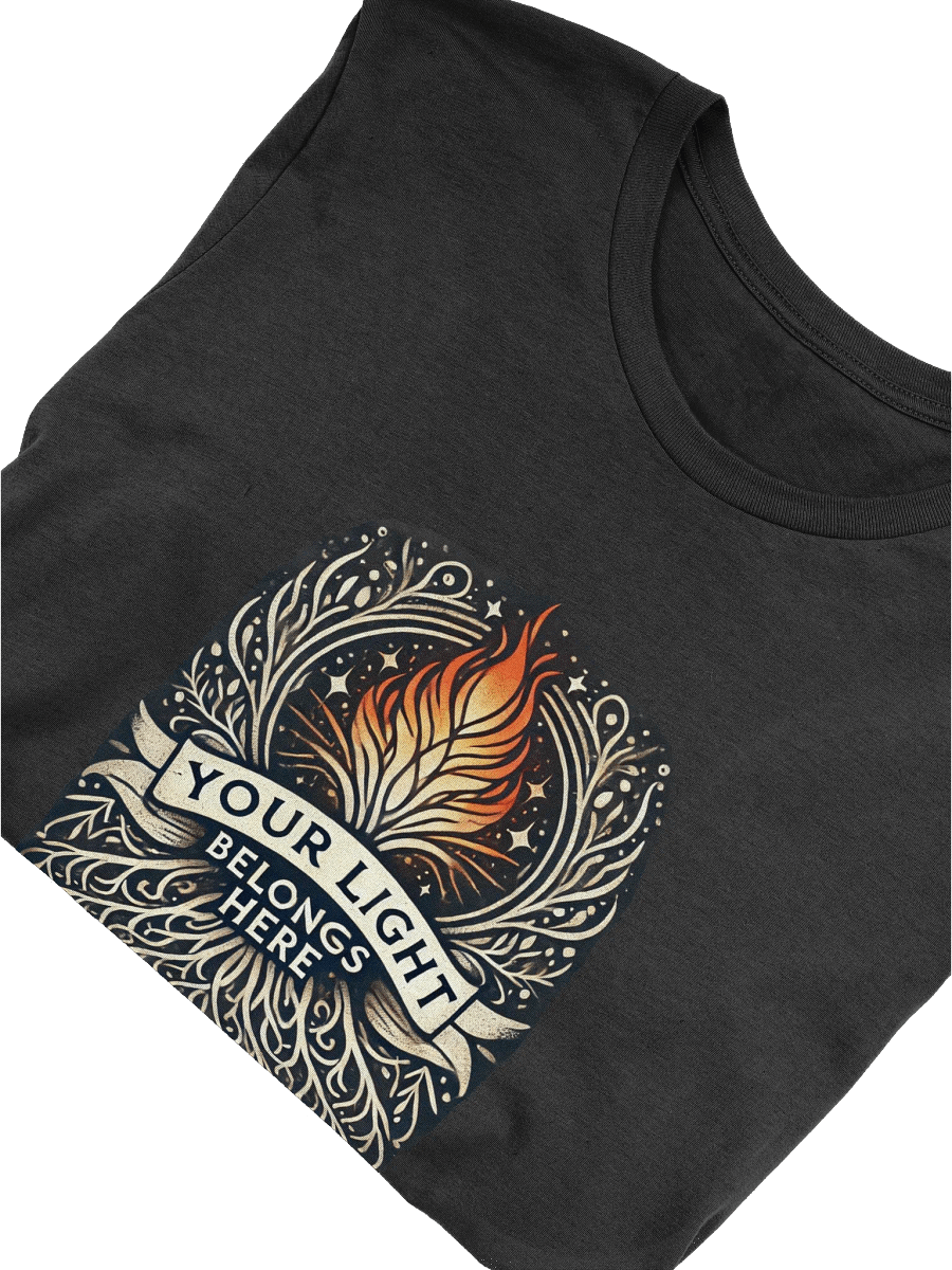 Your Light Belongs Here Tee Unisex product image (29)
