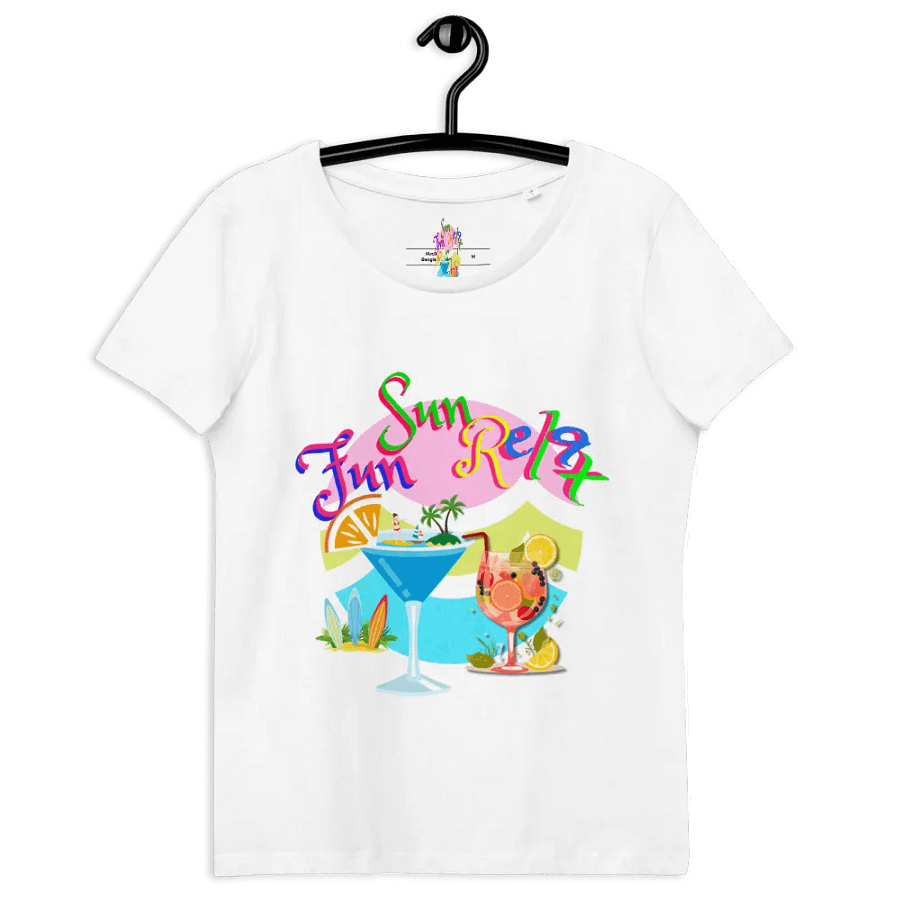 Ladies fitted t shirt 100%organic cotton with “Fun Sun Relax’ . Ideal for the holiday vibe fun party goer product image (9)