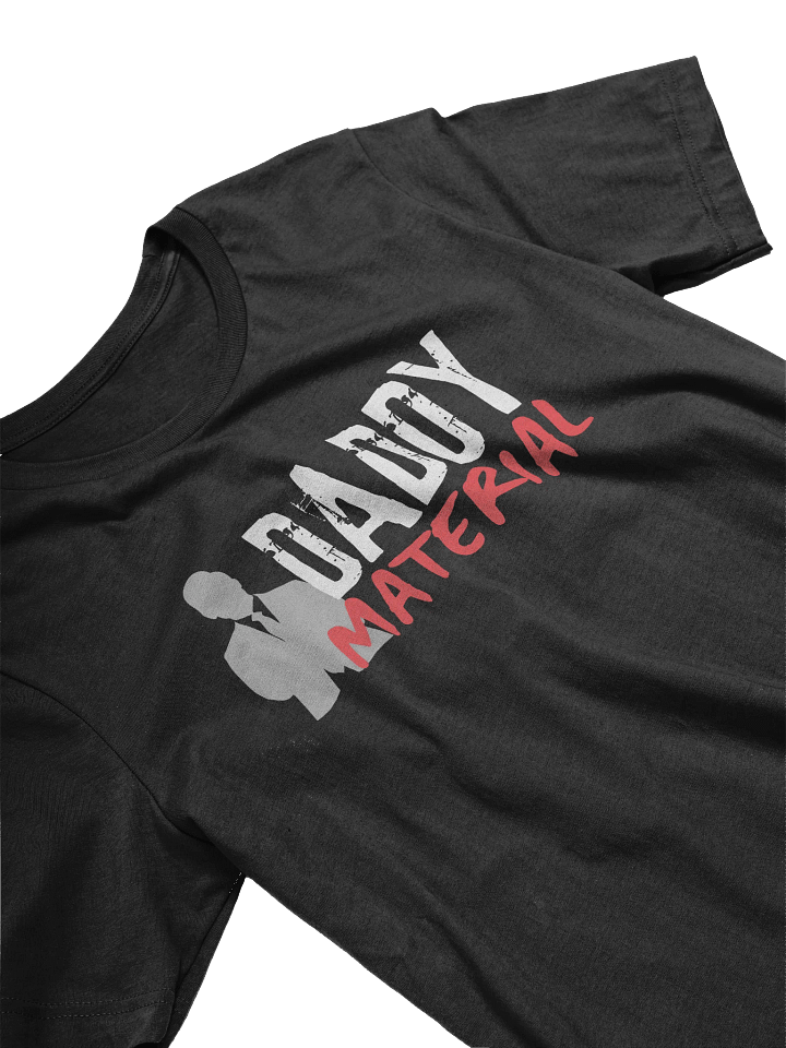 Daddy Material T-Shirt product image (2)