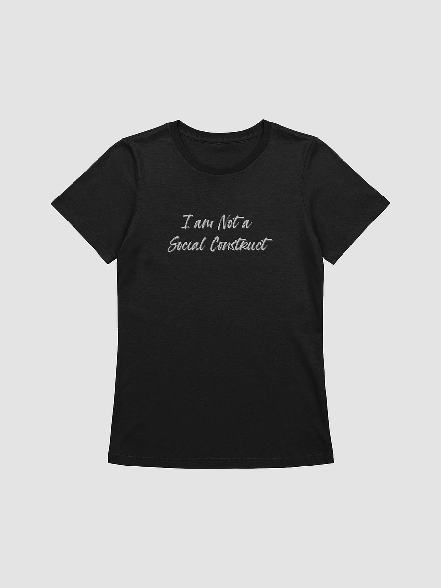 I am Not a Social Construct (lg) (wt) - All - Women's Relaxed Fit T product image (2)