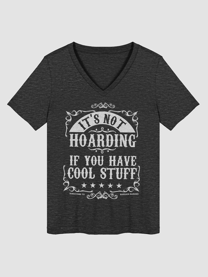 ITS NOT HOARDING (Ladies' V-Neck - Dark) product image (3)