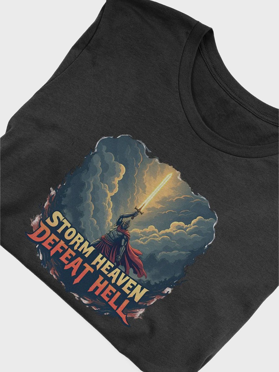 Storm Heaven, Defeat Hell - Warrior of Faith T-Shirt product image (26)