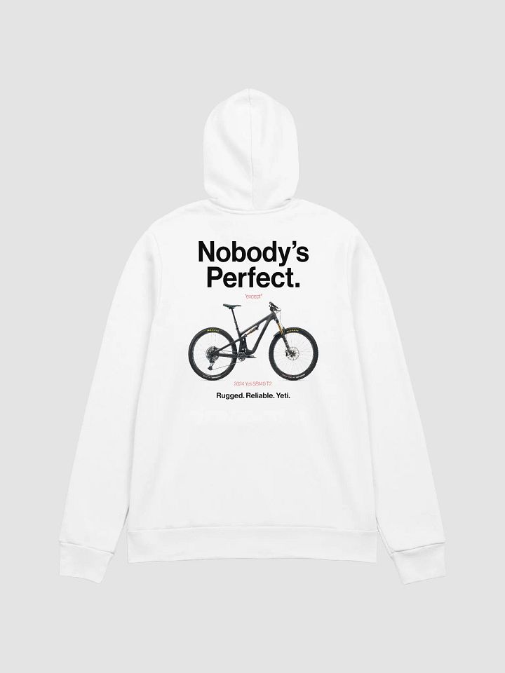 Nobody's Perfect - Yeti Hoodie! product image (1)