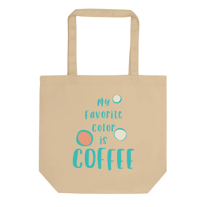My Favorite Color Is Coffee product image (1)