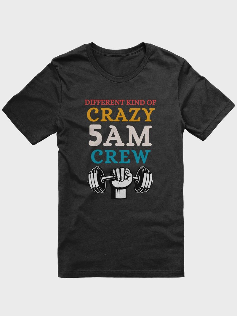 Different kind of crazy 5am crew Funny Gym Saying Retro Vintage T-Shirt