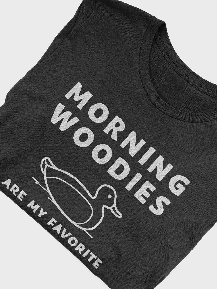 Morning Woodies Are My Favorite T-Shirt product image (33)