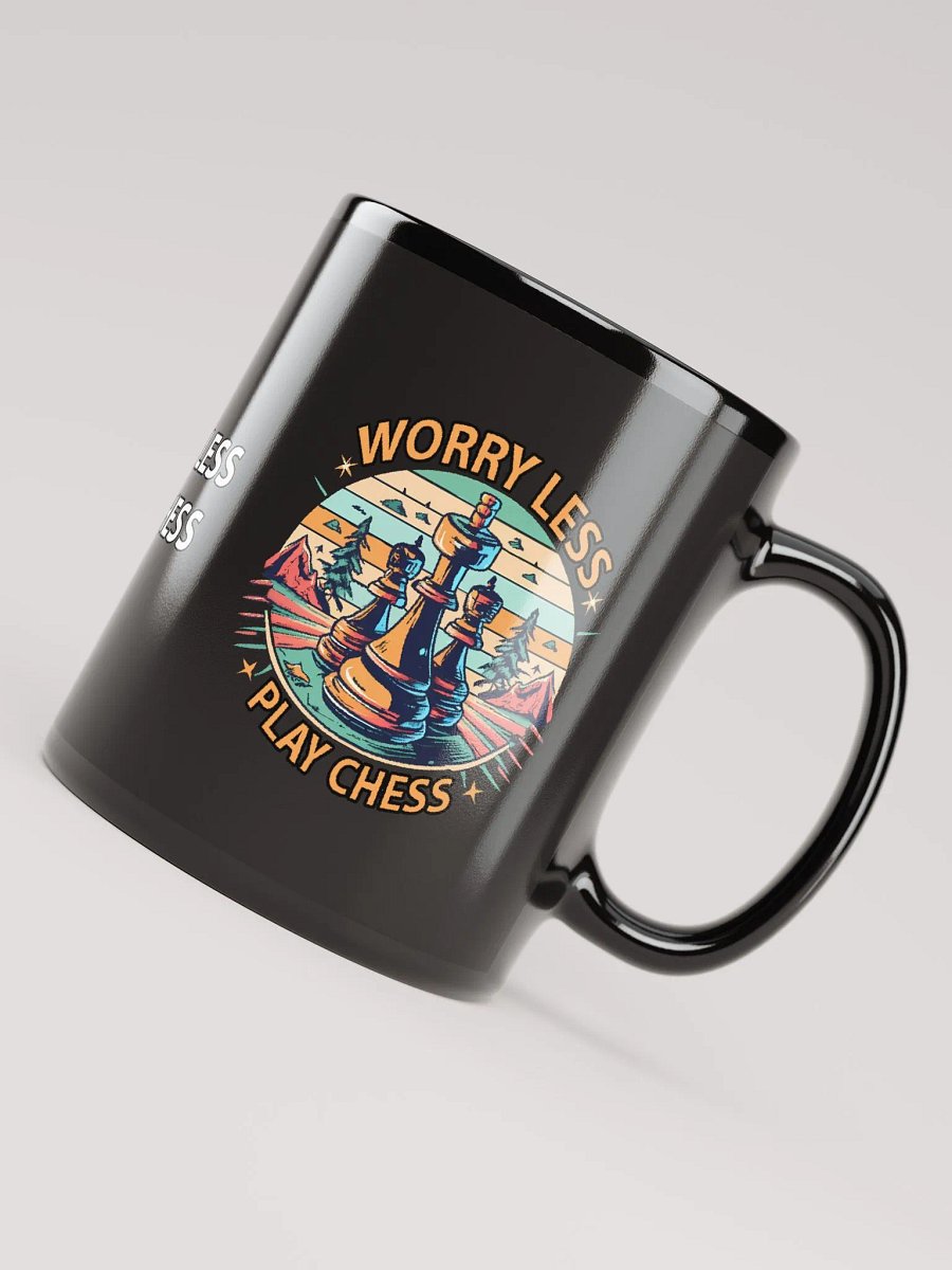 WORRY LESS PLAY CHESS - Black Glossy Mug product image (3)