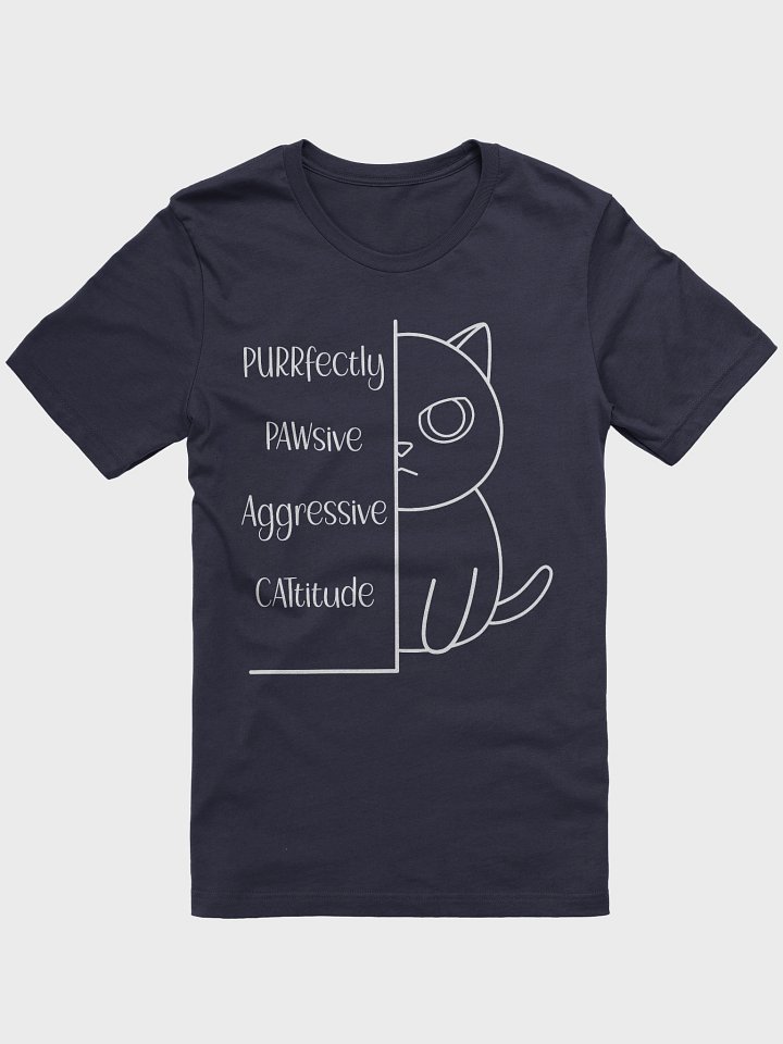 Passive Aggressive Cattitude (White Print) - Unisex Adult Super Soft Lightweight T-shirt product image (1)